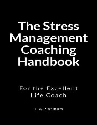 Book cover for The Stress Management Coaching Handbook