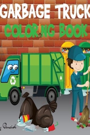 Cover of Garbage Truck Coloring Book