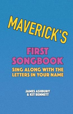 Book cover for Maverick's First Songbook