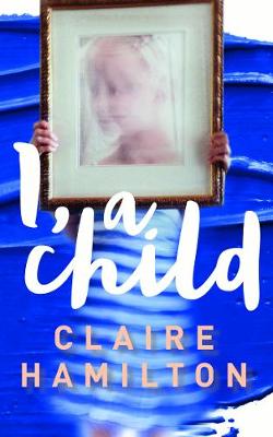 Book cover for I, A Child