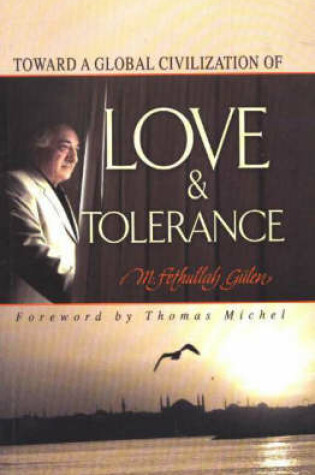 Cover of Toward a Global Civilization of Love and Tolerance