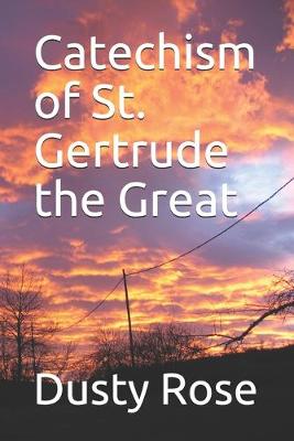 Book cover for Catechism of St. Gertrude the Great