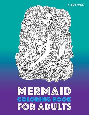 Book cover for Mermaid Coloring Book For Adults