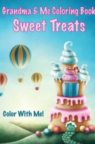 Cover of Color With Me! Grandma & Me Coloring Book