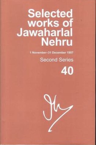 Cover of Selected Works of Jawaharlal Nehru (1 November-31 November 1957)