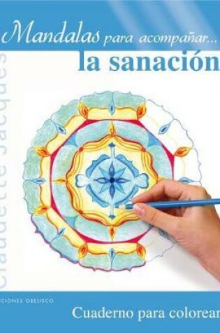 Cover of Mandalas Para Acompanar... la Sanacion