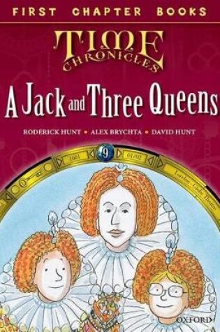 Cover of Read with Biff, Chip and Kipper Time Chronicles: First Chapter Books: A Jack and Three Queens