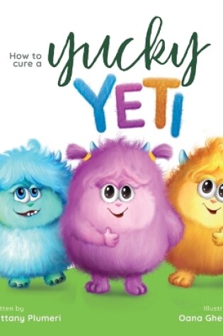 Cover of How to Cure a Yucky Yeti