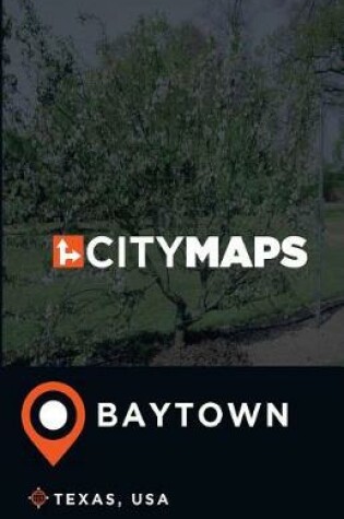 Cover of City Maps Baytown Texas, USA