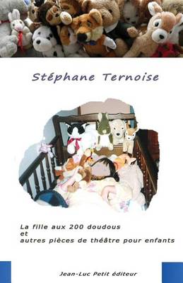 Book cover for La fille aux 200 doudous et autres pieces de theatre pour enfants