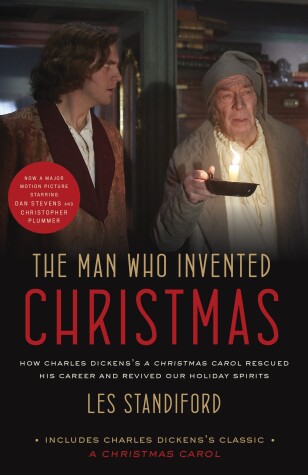 Book cover for The Man Who Invented Christmas (Movie Tie-In): Includes Charles Dickens's Classic A Christmas Carol