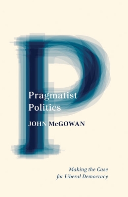 Book cover for Pragmatist Politics