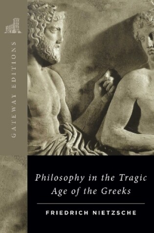 Cover of Philosophy in the Tragic Age of the Greeks