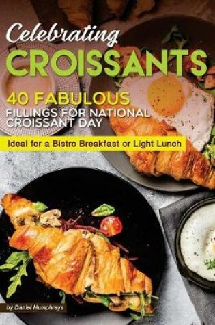 Cover of Celebrating Croissants