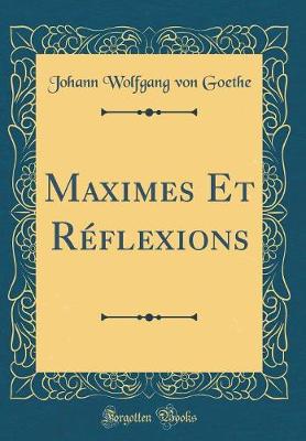 Book cover for Maximes Et Reflexions (Classic Reprint)