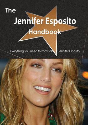 Book cover for The Jennifer Esposito Handbook - Everything You Need to Know about Jennifer Esposito