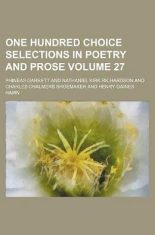 Cover of One Hundred Choice Selections in Poetry and Prose Volume 27