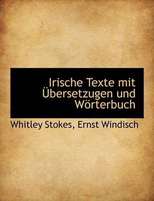 Book cover for Irische Texte Mit Bersetzugen Und Worterbuch