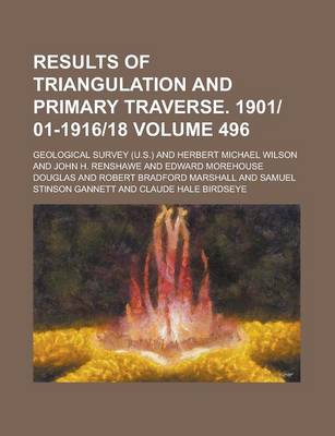 Book cover for Results of Triangulation and Primary Traverse. 190101-191618 Volume 496