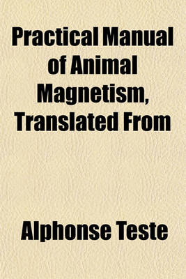 Book cover for Practical Manual of Animal Magnetism, Translated from