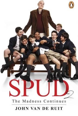 Cover of Spud - The Madness Continues: Film Tie-in
