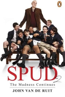 Book cover for Spud - The Madness Continues: Film Tie-in