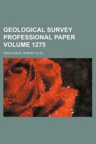 Cover of Geological Survey Professional Paper Volume 1275