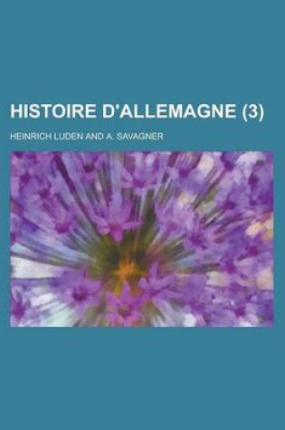 Cover of Histoire D'Allemagne (3 )