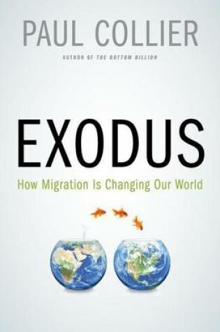 Cover of Exodus: How Migration Is Changing Our World