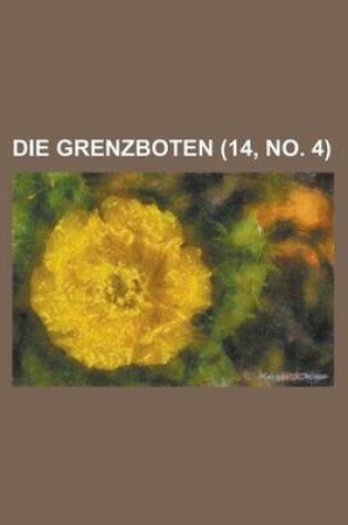 Cover of Die Grenzboten (14, No. 4 )