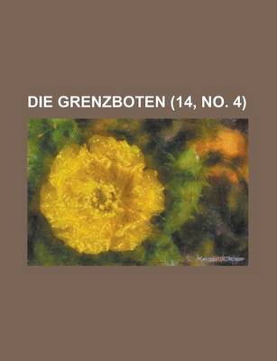 Book cover for Die Grenzboten (14, No. 4 )