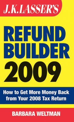 Book cover for J. K. Lasser's Refund Builder 2009