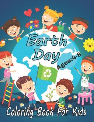 Cover of Earth Day Coloring Book For Kids