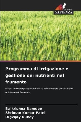 Cover of Programma di irrigazione e gestione dei nutrienti nel frumento