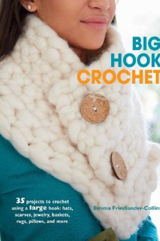Cover of Big Hook Crochet