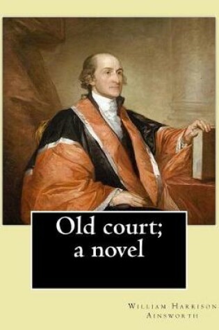 Cover of Old court; a novel By