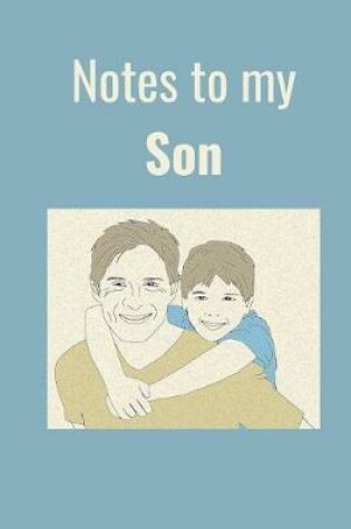 Cover of Notes to My Son