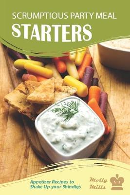 Book cover for Scrumptious Party Meal Starters