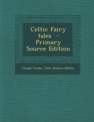 Book cover for Celtic Fairy Tales - Primary Source Edition