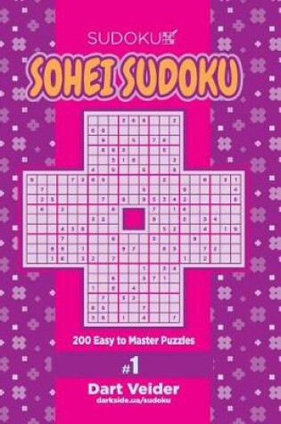 Cover of Sohei Sudoku - 200 Easy to Master Puzzles (Volume 1)