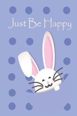 Book cover for Just be happy