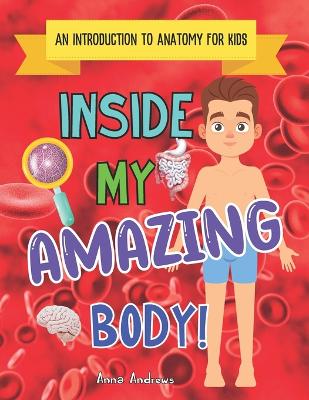 Book cover for Inside My Amazing Body!