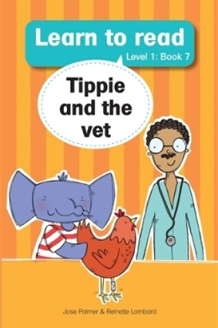 Cover of Learn to read (Level 1 Big Book 7): Tippie and the vet