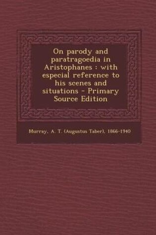 Cover of On Parody and Paratragoedia in Aristophanes