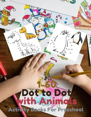 Book cover for 1-60 Dot to Dot with Animals