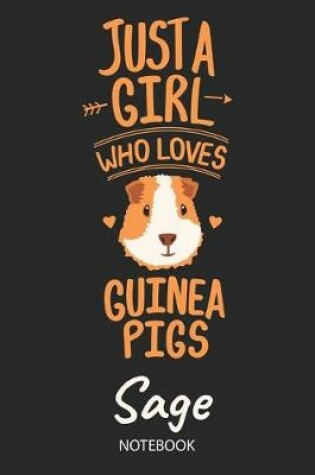 Cover of Just A Girl Who Loves Guinea Pigs - Sage - Notebook