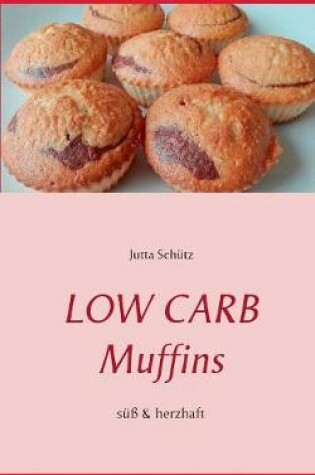 Cover of Low Carb Muffins