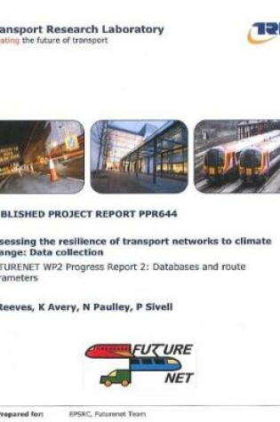 Cover of Assessing the resilience of transport networks to climate change: Data collection
