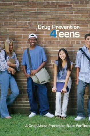 Cover of Drug Prevention 4Teens