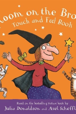 Cover of Room on the Broom Touch and Feel Book